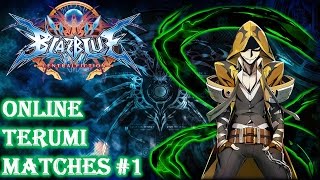 BBCF Terumi matches Online Lobby Matches 1 [upl. by Imled]