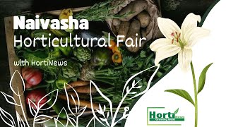 Naivasha Horticultural Fair 2024 Innovations Interviews and Highlights [upl. by Androw]