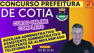 Concurso Prefeitura de Cotia  Cargos Administrativos  Curso Online Completo [upl. by Einafit915]