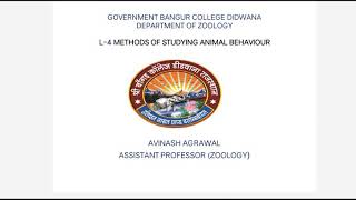 L4 METHODS OF STUDYING ANIMAL BEHAVIOUR [upl. by Asilav]