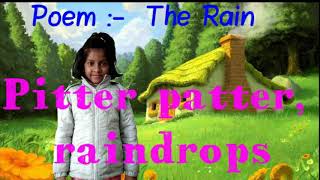 Poem  The Rain  Pitter patter raindrops  by Little cite girl Aaradhya Chaudhary Lovely poem [upl. by Saville]