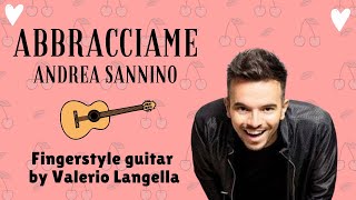 ABBRACCIAME ❤️ Andrea Sannino  Fingerstyle Guitar Cover🎵 [upl. by Attekram]