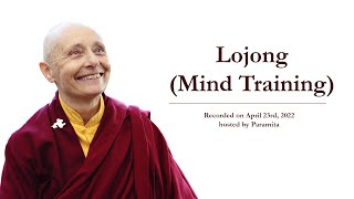 Lojong Mind Training  April 23rd 2022 [upl. by Arrais]