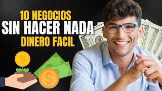 ¡10 NEGOCIOS que te HARÁN RICO sin hacer NADA  Ideas de Ingresos Pasivos 😴💸 [upl. by Fridell998]