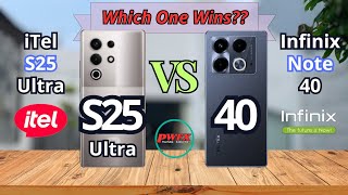 iTel S25 ultra vs Infinix note 40 Infinix note 40 vs iTel S25 ultra Infinix note 40iTel S25 ultra [upl. by Phemia]