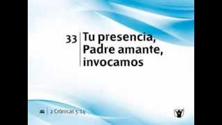 Himno 33 Tu presencia Padre amante invocamos Nuevo himnario Adventista [upl. by Aicilef389]