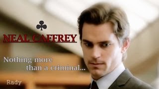 Neal Caffrey  Nothing more than a criminal [upl. by Llertnod]