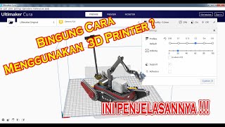 Cara Menggunakan Software Cura Untuk 3D Printer  Cura Tutorial [upl. by Maighdlin]