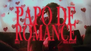 Bauê  Papo de romance Official Music Video [upl. by Hoem207]