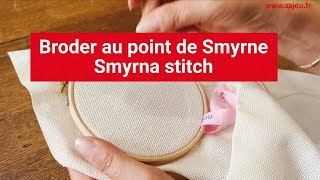 Broderie point de Smyrne  Embroidery Smyrna stitch [upl. by Revell]