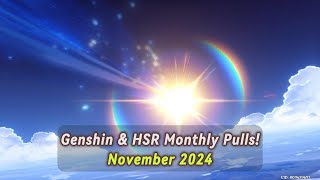 Genshin Impact amp Honkai Star Rail Monthly Pull  November 2024 [upl. by Loree]