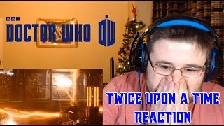 Doctor Who  Twice Upon A Time  Reaction [upl. by Onileba]