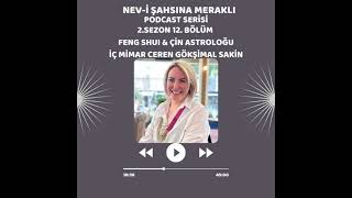 Nevi Şahsına Meraklı Feng Shui Çin Astroloğu Ceren Gökşimal Sakin 2 Sezon 12 Bölüm 53 Bölüm [upl. by Schmeltzer229]