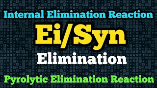 Ei mechanism Internal Elimination reaction Pyrolytic Elimination reaction [upl. by Staci897]