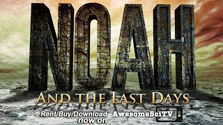 Noah and the Last Days Trailer [upl. by Yenahteb972]