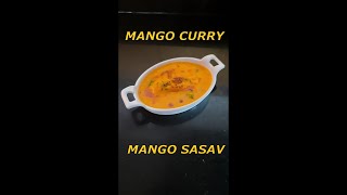 Mango🥭Curry  Mango Sasav  आंब्याचे रायते  एक बार खाओगे तो ये दिल माँगे मोअर 💕 [upl. by Ackerman]