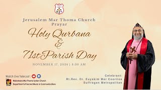 HOLY QURBANA amp 71st PARISH DAY  PRAYAR JERUSALEM MAR THOMA CHURCH  171124 [upl. by Eigger]