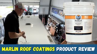 Marlin Roof Coatings Product Review [upl. by Beaner]