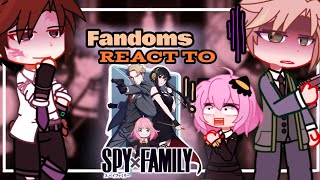 Fandoms React to Spy x Family  Pt 1 [upl. by Aileahcim202]