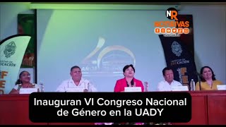 Inauguran VI Congreso Nacional de Género en la UADY [upl. by Annawoj]