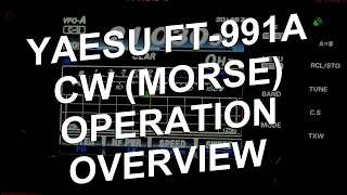 Yaesu FT991A Morse CW Settings and Operating [upl. by Eerazed]