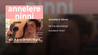 Annelere ninni Nil Karaibrahimgil [upl. by Kinelski]