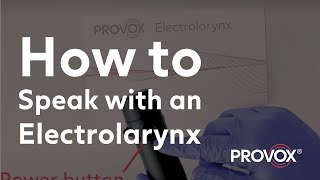 How to speak with an electrolarynx [upl. by Lumpkin]