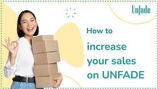 Episode 8  how to increase your sales on UNFADE [upl. by Dhaf805]