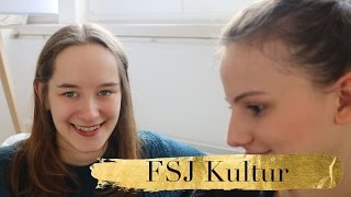 FSJ Kultur  Erfahrungen amp Tipps [upl. by Feetal]