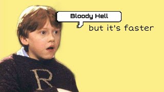 Everytime Ron says bloody hell the video becomes faster [upl. by Enelyw]