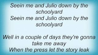 Dave Matthews Band  Me And Julio Dow By The Schoolyard Simon And Garf Lyrics [upl. by Ariahay]