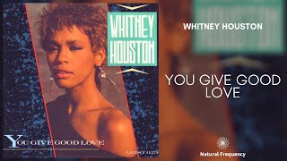 Whitney Houston  You Give Good Love 432Hz [upl. by Iramohs]