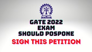 GATE2022 Exam Should Postpone  Sign the petition and join this movement [upl. by Tipton754]