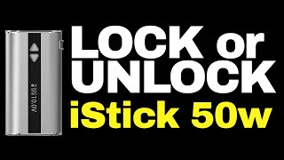 How to Lock and Unlock an Eleaf iStick 50w [upl. by Brooks]