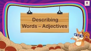 Describing Words  Adjectives  English Grammar amp Composition Grade 1  Periwinkle [upl. by Gail861]