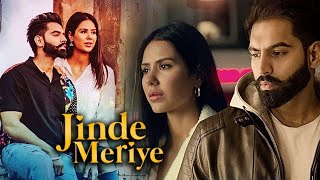 Jinde Meriye Full Movie  Parmish Verma  Sonam Bajwa  Navneet Kaur Dhillon  Review amp Facts HD [upl. by Heimlich]