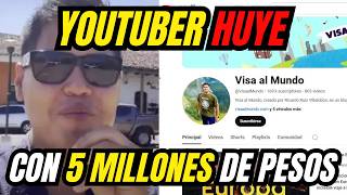 YOUTUBER ACUSADO DE FRAUDE MILLONARIO VISA AL MUNDO [upl. by Sanoy76]