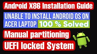 Android x8664 on Acer laptop with Root access  Android Os on UEFI system BlissOS  1000 Working [upl. by Luce]