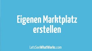 Marktplatz online erstellen Mit der Software Sharetribe zum eigenen Marktplatz Geschäftsmodell [upl. by Lora]