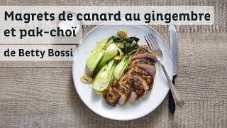 Magrets de canard au gingembre et pakchoï  recette de Betty Bossi avec Frischeparadies [upl. by Giavani]