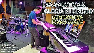 Lea Salonga amp INC  Sumilang Na  Piano Cover [upl. by Cohdwell]