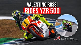 Valentino Rossi rides YZR 500 Eddie Lawson’s iconic bike [upl. by Ilyah736]