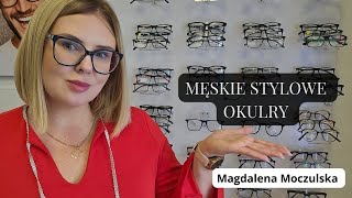 Męskie stylowe okulary  Magdalena Moczulska [upl. by Rother]