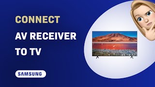 How to Connect Your Samsung UN65TU7000F TV to an AV Receiver [upl. by Elleinwad572]