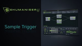 Using Dehumaniser 2s Sample Trigger [upl. by Erot]