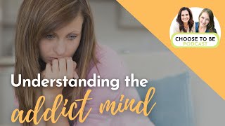 Understanding the Addict Mind [upl. by Nodearb142]