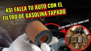 Las Fallas Más Comunes por un Filtro de Gasolina y Tips que Pocos Conocen [upl. by Bradley]