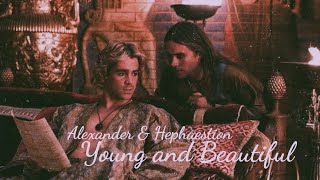 Hephaestion × Alexander  Young and Beautiful [upl. by Kitrak125]