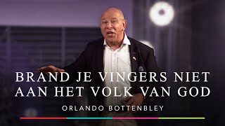 Orlando Bottenbley  Brand je vingers niet aan het volk van God  VBG Nehemia Dokkum [upl. by Arman]