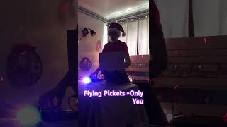 DJ SionE plays Flying Pickets Only You played by DJ [upl. by Heigl]